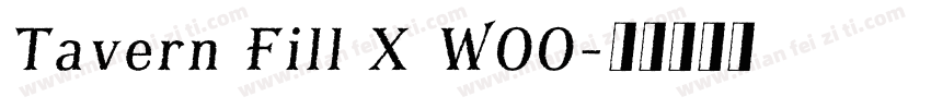 Tavern Fill X W00字体转换